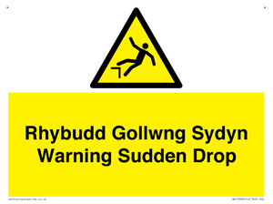 Rhybudd Gollwng Sydyn Warning Sudden Drop